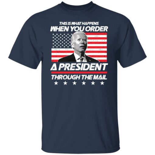 This is what happens when you order a president through the mail shirt $19.95