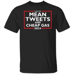 Mean tweets and cheap gas 2024 shirt $19.95 redirect05092022060537 6