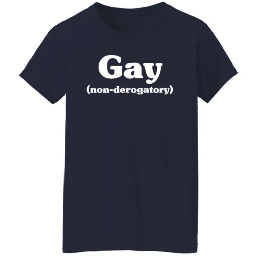 Gay non derogatory shirt $19.95 redirect05102022030521 7