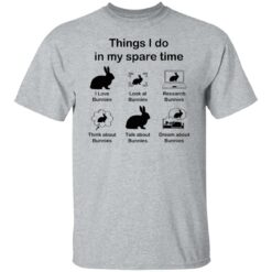 Rabbit thing i do in my spare time shirt $19.95 redirect05112022230559 7