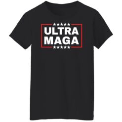 Ultra maga shirt $19.95