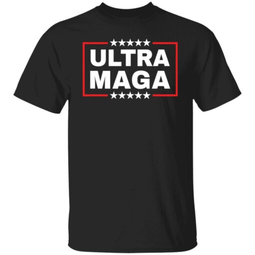 Ultra maga shirt $19.95