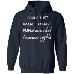 Girls just want to have fun damental human rights shirt $19.95 redirect05132022030511 3