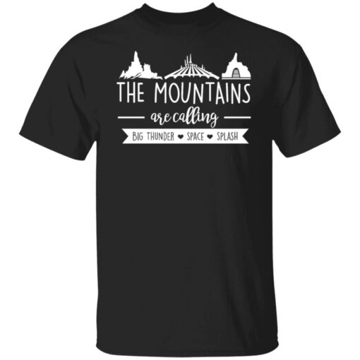 The mountains are calling big thunder space splash shirt $19.95 redirect05152022220524 6