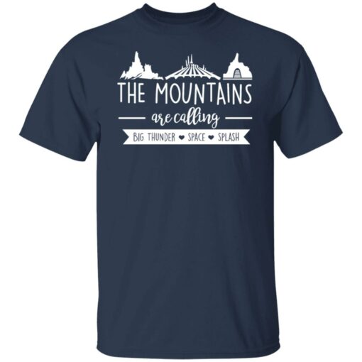 The mountains are calling big thunder space splash shirt $19.95 redirect05152022220524 7