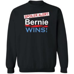 Spoiler alert bernie wins shirt $19.95