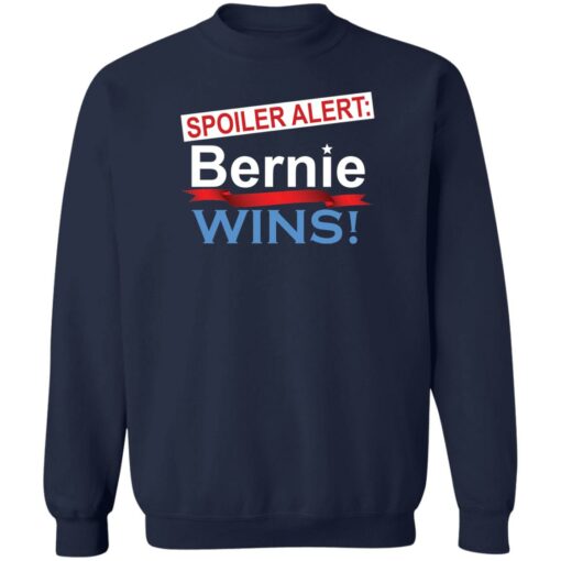 Spoiler alert bernie wins shirt $19.95