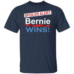 Spoiler alert bernie wins shirt $19.95