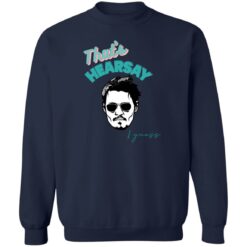 That’s hearsay i guess shirt $19.95 redirect05172022030524 5