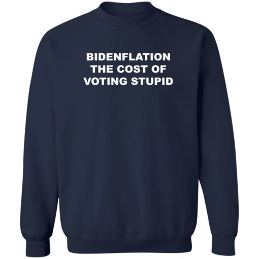 B*denflation the cost of voting stupid shirt $19.95 redirect05182022020513 5
