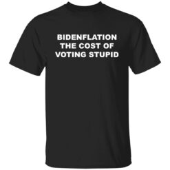 B*denflation the cost of voting stupid shirt $19.95