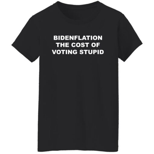 B*denflation the cost of voting stupid shirt $19.95 redirect05182022020513 8