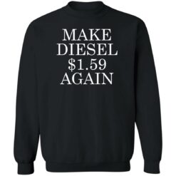 Make diesel $1.59 again shirt $19.95 redirect05182022020533 1