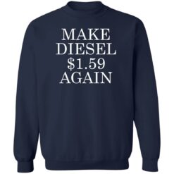 Make diesel $1.59 again shirt $19.95 redirect05182022020533 2