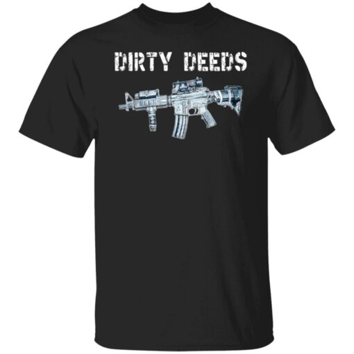 Gun dirty deeds shirt $19.95