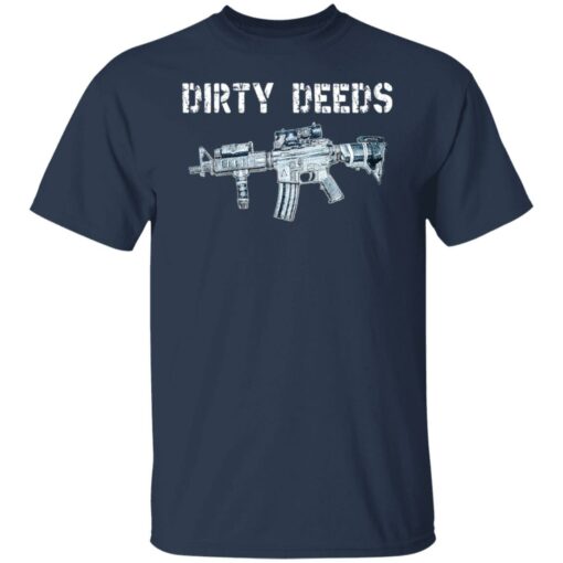 Gun dirty deeds shirt $19.95