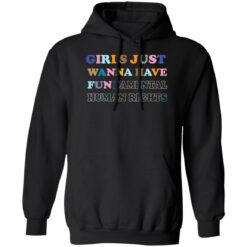 Girls just wanna have fun damental human rights shirt $19.95 redirect05272022040537 2