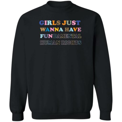 Girls just wanna have fun damental human rights shirt $19.95 redirect05272022040537 4