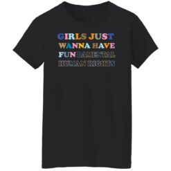 Girls just wanna have fun damental human rights shirt $19.95 redirect05272022040537 8