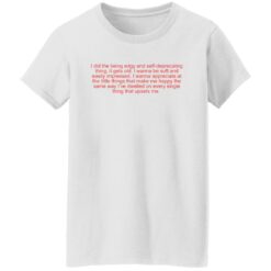 I did the being edgy and self deprecating thing shirt $19.95 redirect05312022020528 8