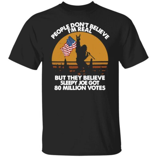 Bigfoot people don't believe im real but they believe sleepy shirt $19.95 redirect06062022020639 2