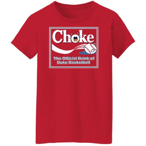 Choke the official drink of duke baseball shirt $19.95