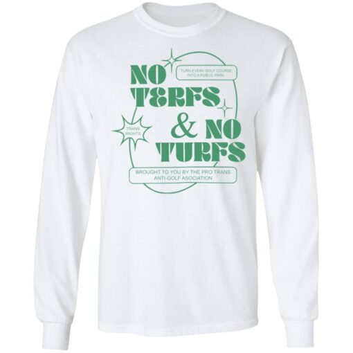 No terfs and no turfs shirt $19.95 redirect06092022000659 1