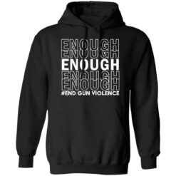 Enough end gun violence shirt $19.95 redirect06092022050601 2