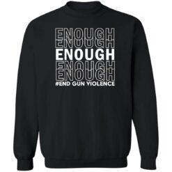 Enough end gun violence shirt $19.95 redirect06092022050601 4