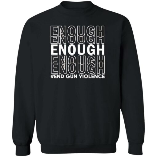 Enough end gun violence shirt $19.95