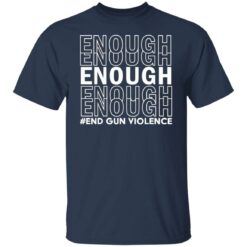 Enough end gun violence shirt $19.95 redirect06092022050601 7