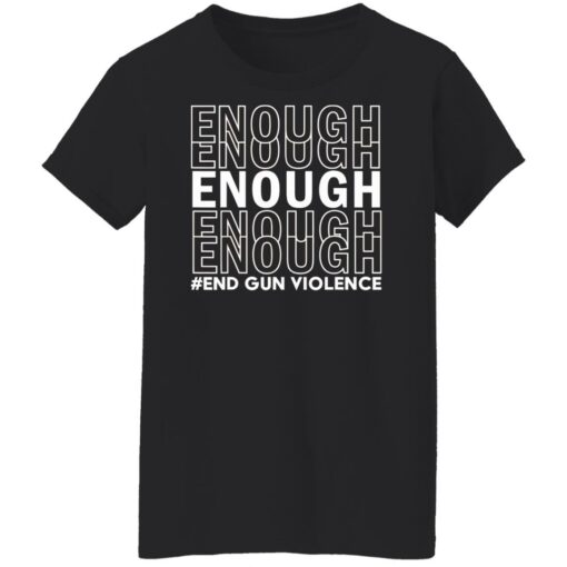 Enough end gun violence shirt $19.95