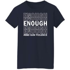 Enough end gun violence shirt $19.95 redirect06092022050601 9