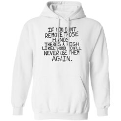 If you don’t remove those hands theres a high likelyhood shirt $19.95