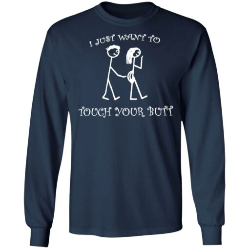 I just want to touch your butt shirt $19.95 redirect06152022000633 1