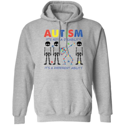 Skeleton autism it’s not a disability it’s a different ability shirt $19.95