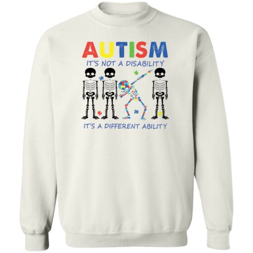 Skeleton autism it’s not a disability it’s a different ability shirt $19.95