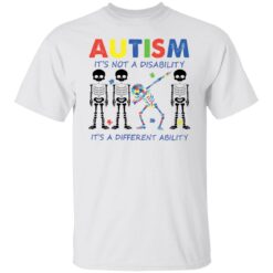 Skeleton autism it’s not a disability it’s a different ability shirt $19.95 redirect06152022030640 6