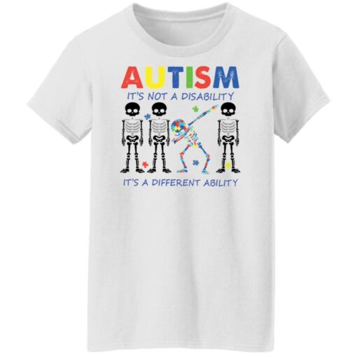 Skeleton autism it’s not a disability it’s a different ability shirt $19.95