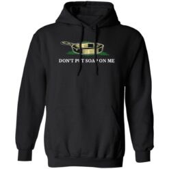 Don't put soap on me shirt $19.95 redirect06152022080637 2