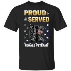 Boots proud to have served female veteran shirt $19.95 redirect06162022230644 6