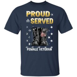 Boots proud to have served female veteran shirt $19.95 redirect06162022230644 7
