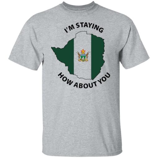 I’m staying how about you shirt $19.95 redirect06162022230654 7
