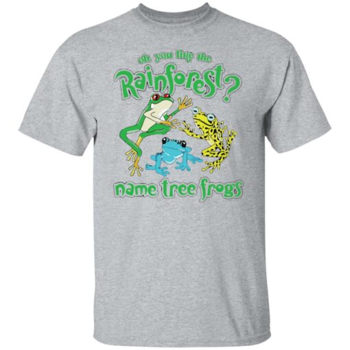 Oh you like the rainforest name tree frogs shirt $19.95 redirect06172022030619 7