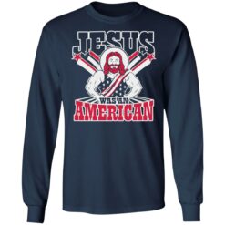 Jesus was an american shirt $19.95
