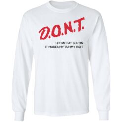Dont let me eat gluten it makes my tummy hurt shirt $19.95 redirect06192022220606 1