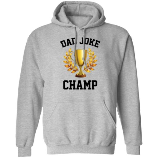Father's day dad jokes champ shirt $19.95 redirect06202022010649 2