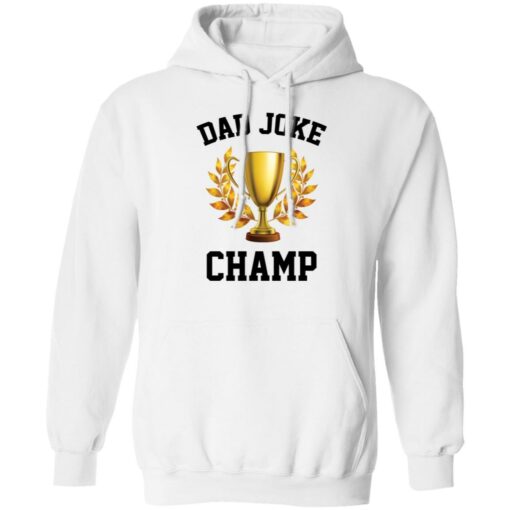Father's day dad jokes champ shirt $19.95 redirect06202022010649 3