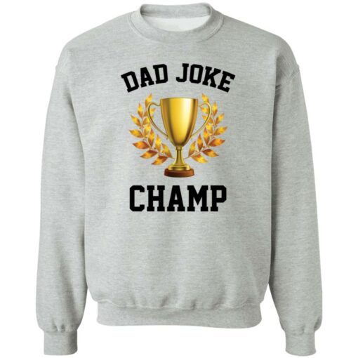 Father's day dad jokes champ shirt $19.95 redirect06202022010649 4