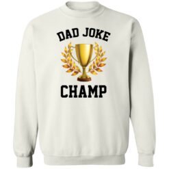 Father's day dad jokes champ shirt $19.95 redirect06202022010649 5